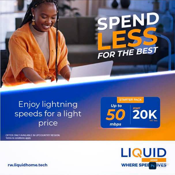 Internet nziza ya LiquidHome yihuta kandi ikora neza aho waba uri hose mu Rwanda
